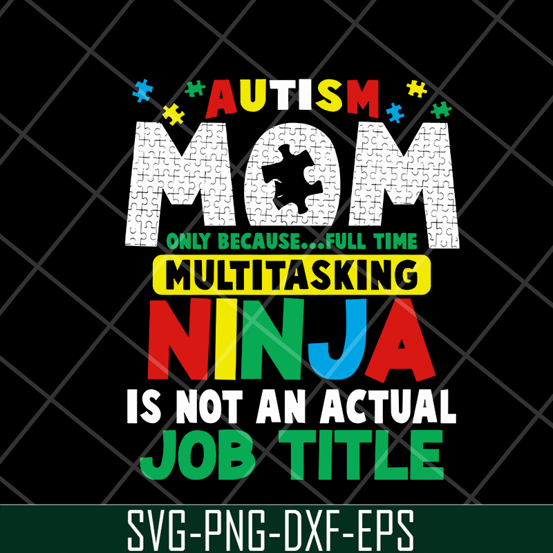 MTD08042120-Autism mom svg, Mother's day svg, eps, png, dxf digital file MTD08042120.jpg