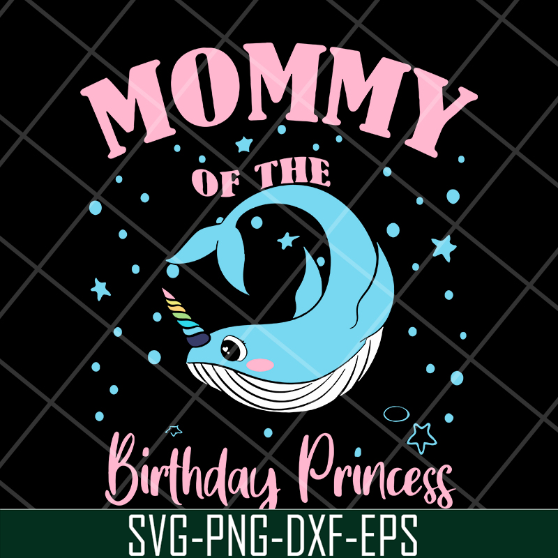 MTD13042106-mommy of the birthday princess svg, Mother's day svg, eps, png, dxf digital file MTD13042106.jpg
