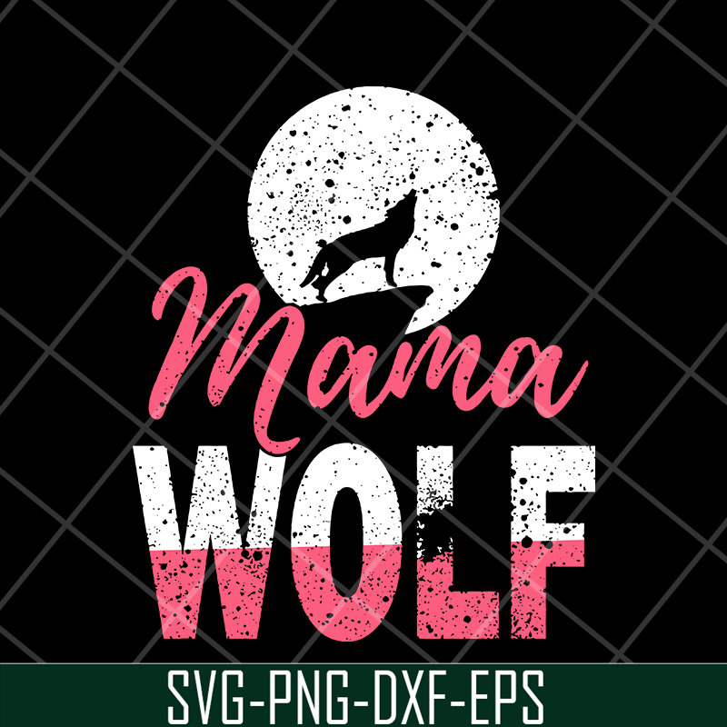 MTD13042108-mama wolf svg, Mother's day svg, eps, png, dxf digital file MTD13042108.jpg