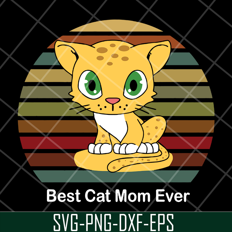 MTD13042115-Best cat mom ever svg, Mother's day svg, eps, png, dxf digital file MTD13042115.jpg