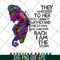 MTD15042114-Butterfly they whispered svg, autism mom svg, Mother's day svg, eps, png, dxf digital file MTD15042114.jpg
