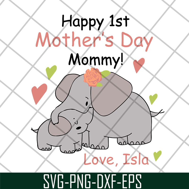 MTD16042109-Happy 1st mother's day svg, Mother's day svg, eps, png, dxf digital file MTD16042109.jpg