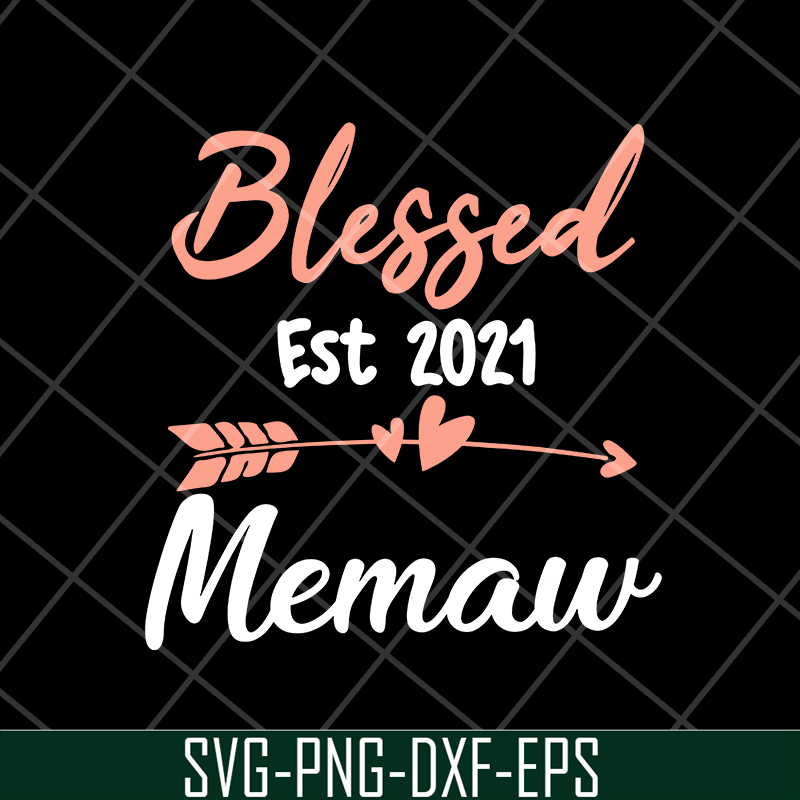 MTD16042138-Womens Blessed Memaw Est 2021 svg, Mother's day svg, eps, png, dxf digital file MTD16042138.jpg