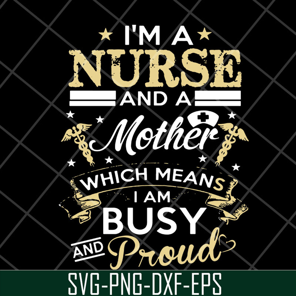 MTD22042109-Happy mother’s day t shirt, nurse mom svg, Mother's day svg, eps, png, dxf digital file MTD22042109.jpg