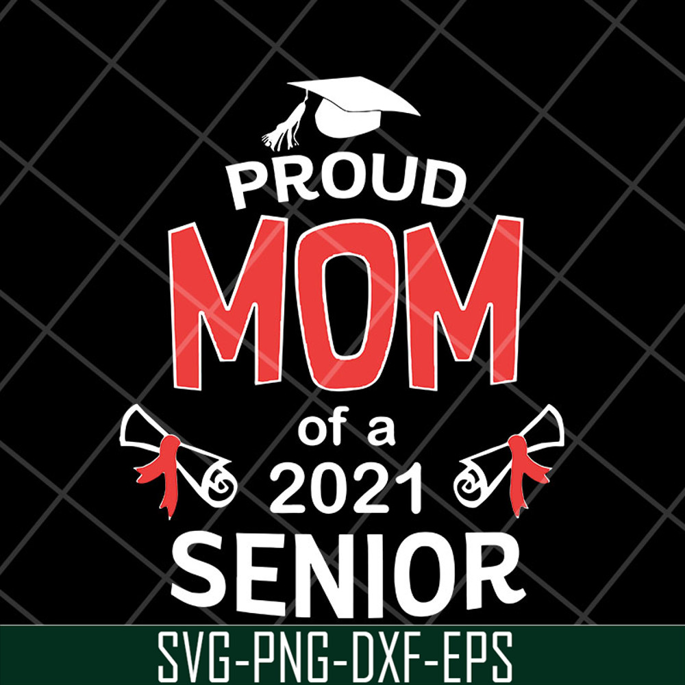 MTD23042106-Proud mom 2021 svg, Mother's day svg, eps, png, dxf digital file MTD23042106.jpg
