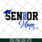 MTD23042117-Senior 2021 Mom svg, Mother's day svg, eps, png, dxf digital file MTD23042117.jpg