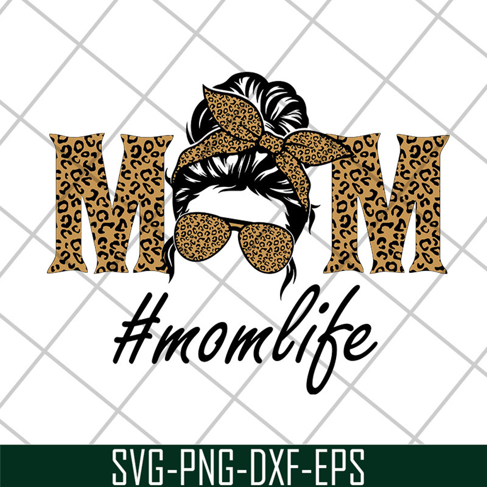 MTD27042111-Mom life svg, Mother's day svg, eps, png, dxf digital file MTD27042111.jpg