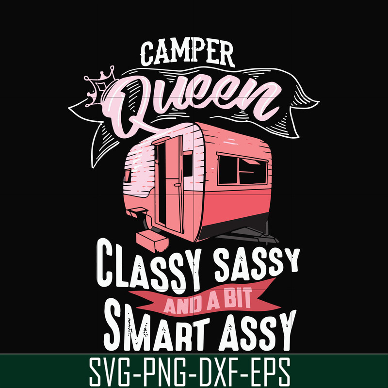 CMP083-Camper queen classy sassy and a bit smart assy svg, png, dxf, eps digital file CMP083.jpg