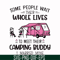 CMP093-Some people their whole lives to meet their camping budy i married mine svg, png, dxf, eps digital file CMP093.jpg