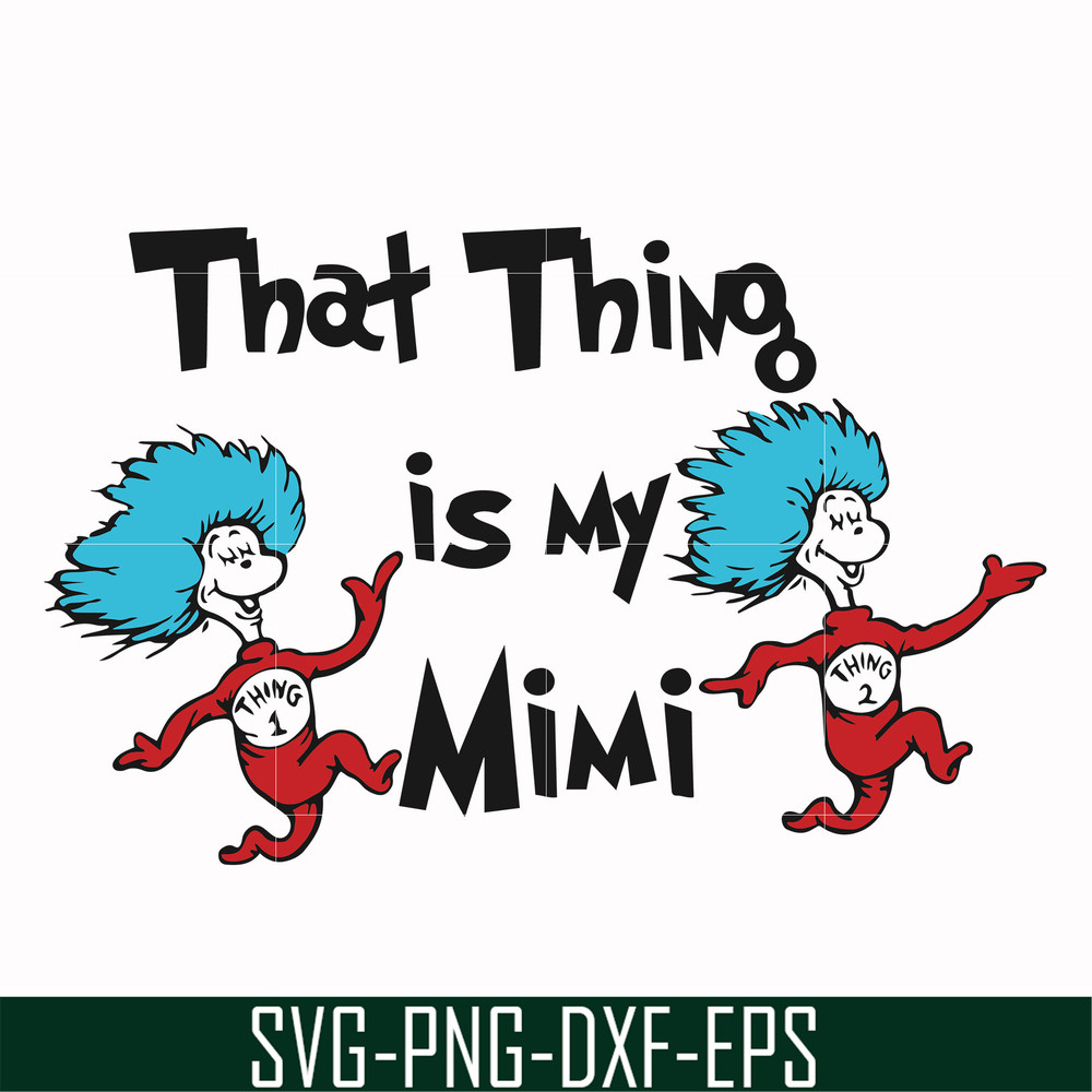 DR000116-That thing is my mimi svg, png, dxf, eps file DR000116.jpg