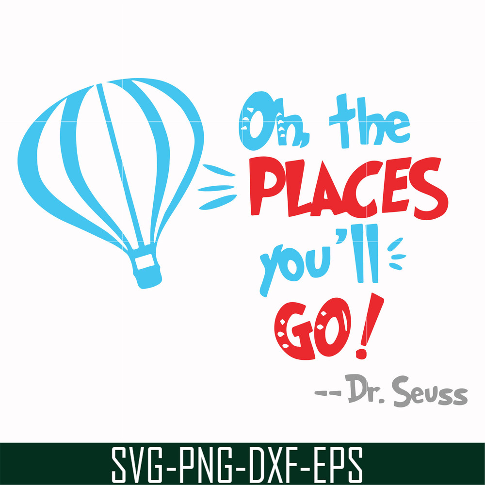 DR00081-Oh the places you'll go svg, png, dxf, eps file DR00081.jpg