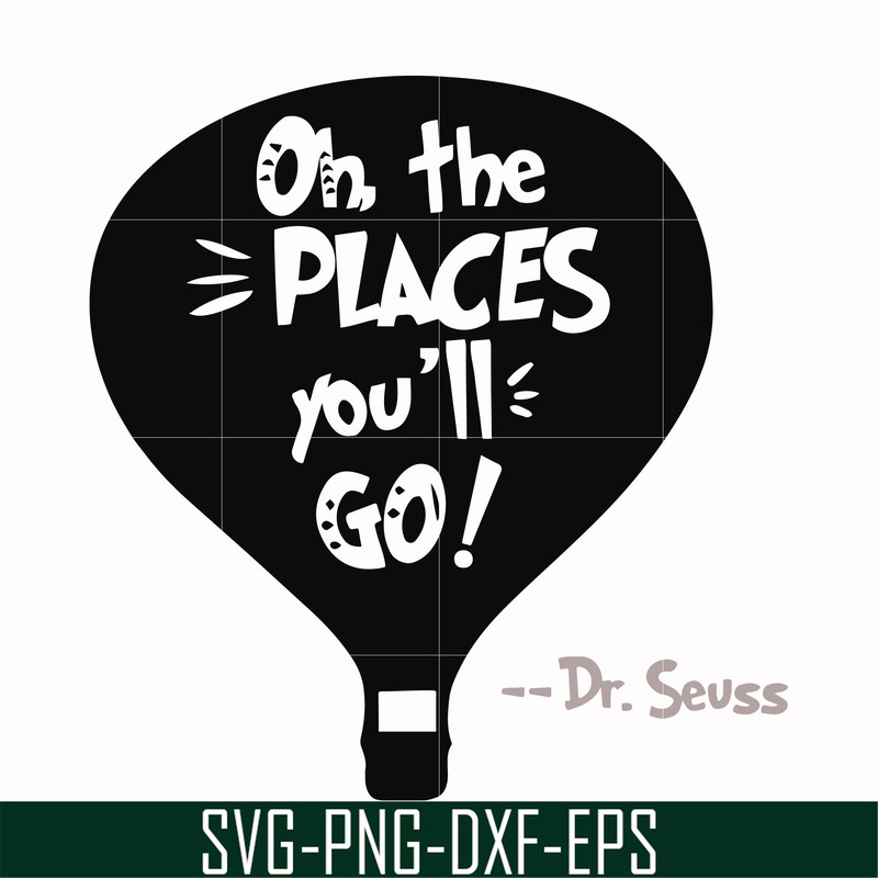 DR00082-Oh the places you'll go svg, png, dxf, eps file DR00082.jpg