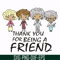 FN0001001-Thank you for being a friend svg, png, dxf, eps file FN0001001.jpg