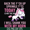 FN00020-Back the fuck up sprinkle tits today is not the day I will shank you with my horn svg, png, dxf, eps file FN00020.jpg
