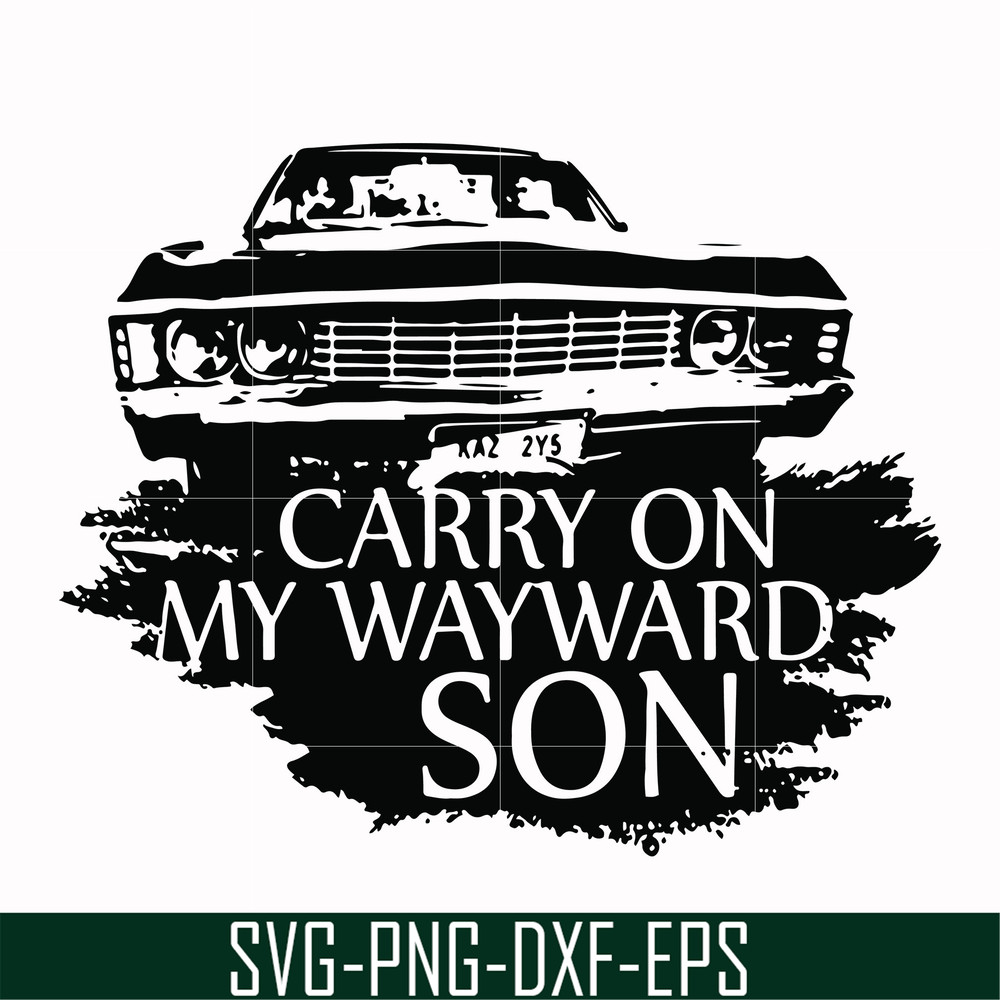 FN000267-Carry on my wayward son svg, png, dxf, eps file FN000267.jpg