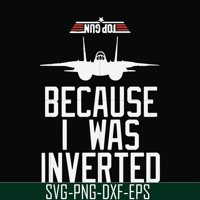FN000291-Because I was inverted svg, png, dxf, eps file FN000291.jpg