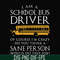 FN000363-I am a school bus driver of course i'm crazy do you think a sane person would do this job svg, png, dxf, eps file FN000363.jpg