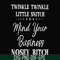 FN000414-Twinkle twinkle little snitch mind your business nosey bitch svg, png, dxf, eps file FN000414.jpg