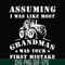 FN000485-Assuming I was like most grandmas was your first mistake svg, png, dxf, eps file FN000485.jpg
