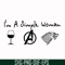 FN000528-I'm a simple woman svg, png, dxf, eps file FN000528.jpg