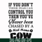 FN000535-If you don't think fear can control you then you've never been chased by a mad mama cow svg, png, dxf, eps file FN000535.jpg