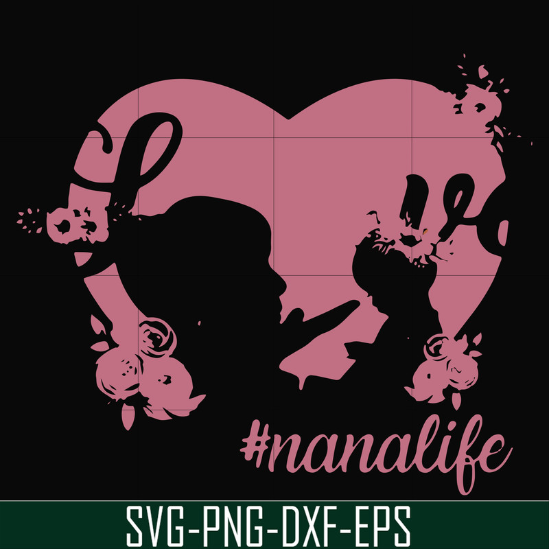 FN000538-Love #nanalife svg, png, dxf, eps file FN000538.jpg