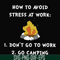 FN000560-How to avoid stress at work don't go to work go camping svg, png, dxf, eps file FN000560.jpg