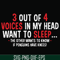 FN000631-3 out of 4 voices in my head want to sleep the other wants to know if penguins have knees svg, png, dxf, eps file FN000631.jpg