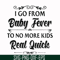 FN000669-I go from baby fever to no more kids real quick svg, png, dxf, eps file FN000669.jpg