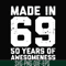 FN00068-Made in 69 50 years of awesomeness svg, png, dxf, eps file FN00068.jpg