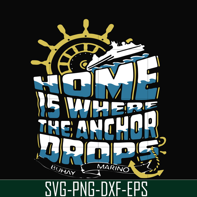 FN000703-Home is where the anchor drops svg, png, dxf, eps file FN000703.jpg