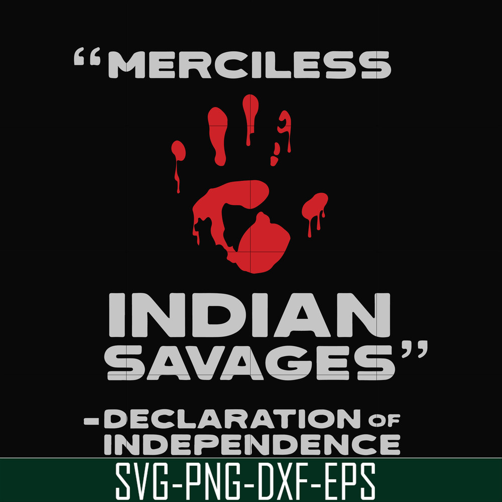 FN000904-Merciless indian savages declaration of independence svg, png, dxf, eps file FN000904.jpg