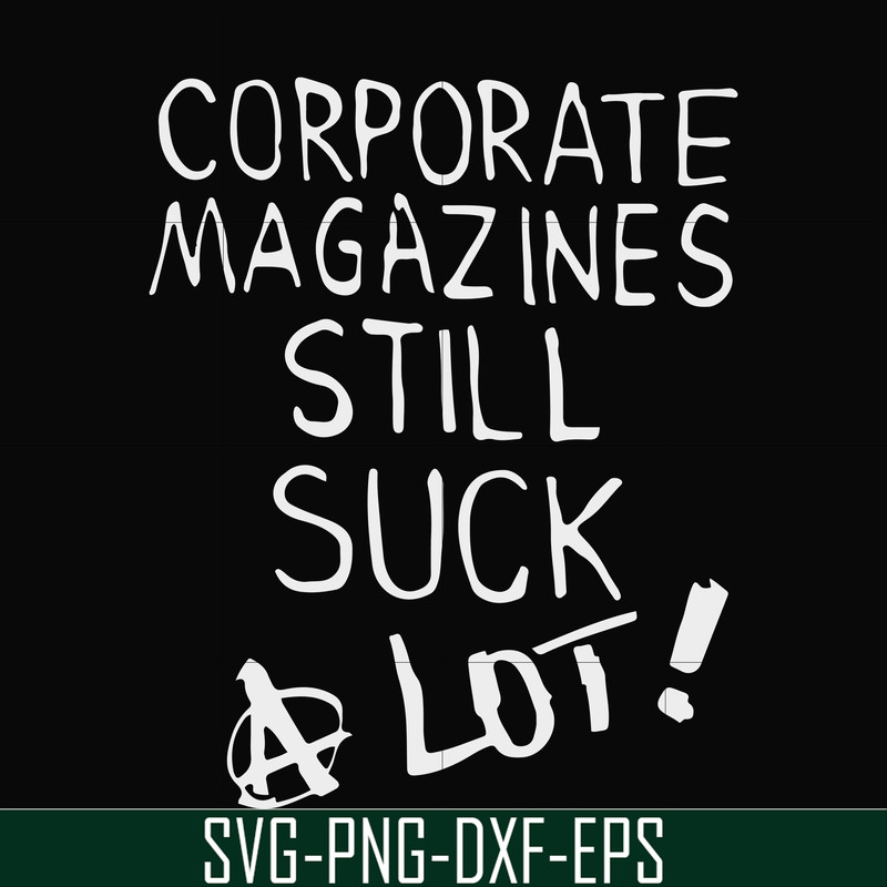 FN000922-Corporate magazines still suck a lot svg, png, dxf, eps file FN000922.jpg