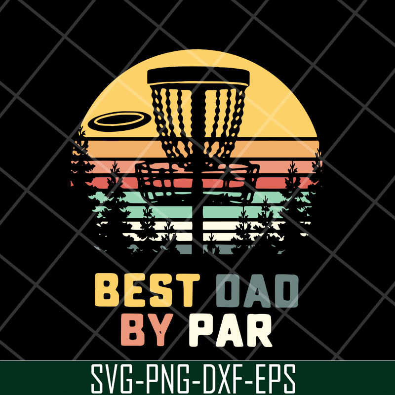 FTD18052104-best dad by par svg, png, dxf, eps digital file FTD18052104.jpg