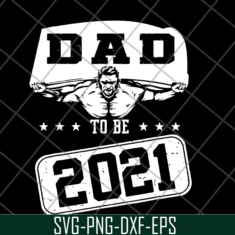 FTD19052101-dad to be 2021 svg, png, dxf, eps digital file FTD19052101.jpg