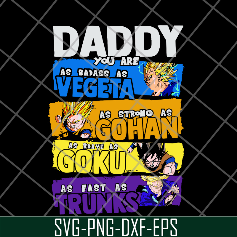 FTD20052121-Daddy You Are My As Badass As Vegeta svg, png, dxf, eps digital file FTD20052121.jpg