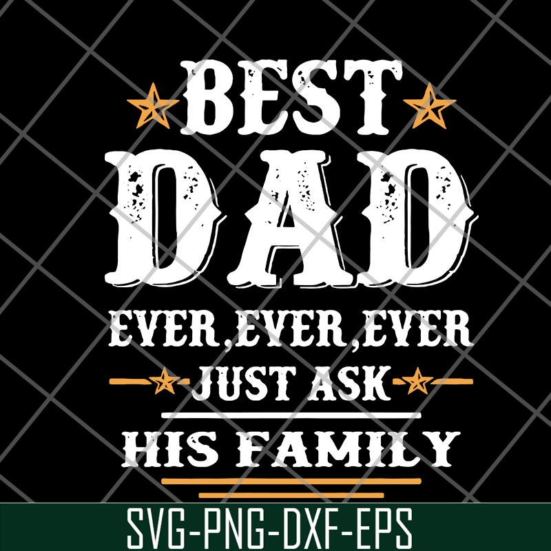 FTD24052116-best dad ever ever Ever svg, png, dxf, eps digital file FTD24052116.jpg