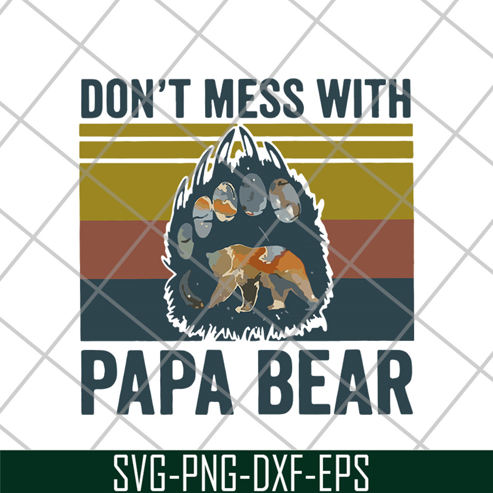 FTD24052118-Don't Mess With Papa svg, png, dxf, eps digital file FTD24052118.jpg