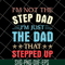 FTD27052109-Im Not The Step Dad svg, png, dxf, eps digital file FTD27052109.jpg
