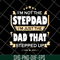 FTD27052110-Im Not The Step Dad svg, png, dxf, eps digital file FTD27052110.jpg