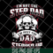 FTD27052113-Im Not The Step Dad svg, png, dxf, eps digital file FTD27052113.jpg