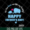 FTD2804205-Elephant no one loves me like my daddy svg, Fathers day svg, png, dxf, eps digital file FTD2804205.jpg