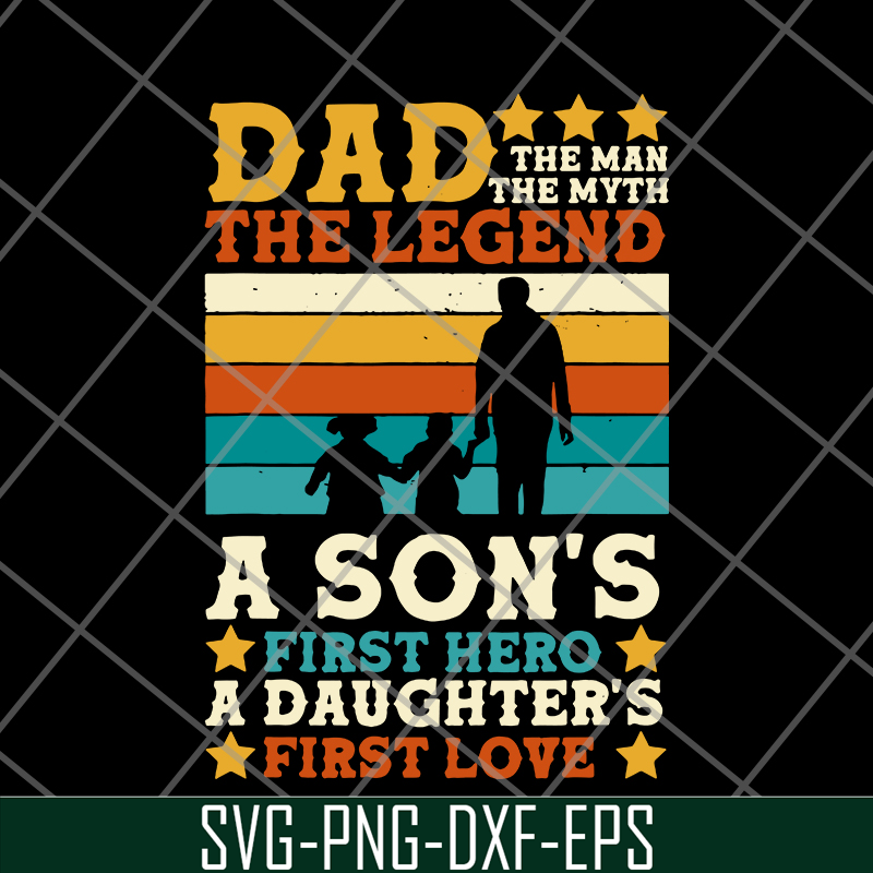 FTD28052107-Dad Man Myth Legend Sons svg, png, dxf, eps digital file FTD28052107.jpg
