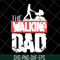 FTD29042111-The walking dad svg, Fathers day svg, png, dxf, eps digital file FTD29042111.jpg
