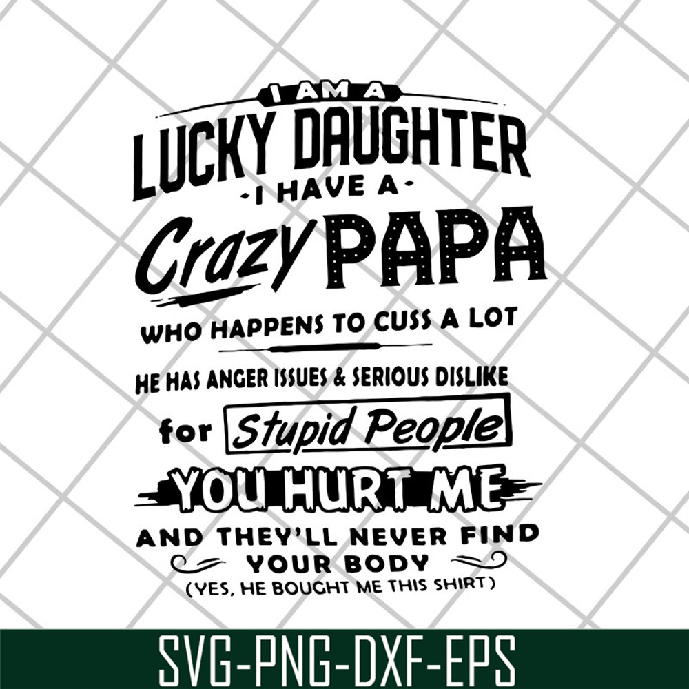FTD29042118-Lucky daughter svg, Fathers day svg, png, dxf, eps digital file FTD29042118.jpg