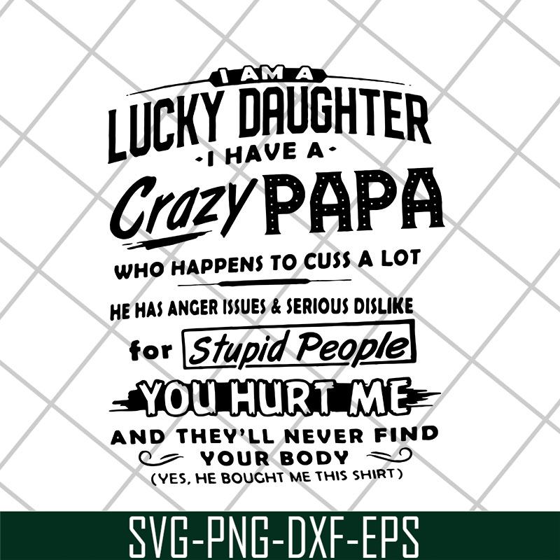 FTD29042118-Lucky daughter svg, Fathers day svg, png, dxf, eps digital file FTD29042118.jpg