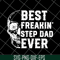 FTD29052136-best freakin step dad svg, png, dxf, eps digital file FTD29052136.jpg