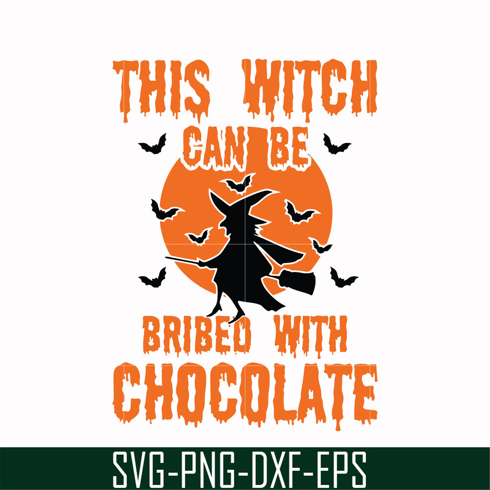 HLW0019-This witch can be bribed with chocolate svg, halloween svg, png, dxf, eps, digital file HLW0019.jpg