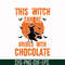 HLW0019-This witch can be bribed with chocolate svg, halloween svg, png, dxf, eps, digital file HLW0019.jpg