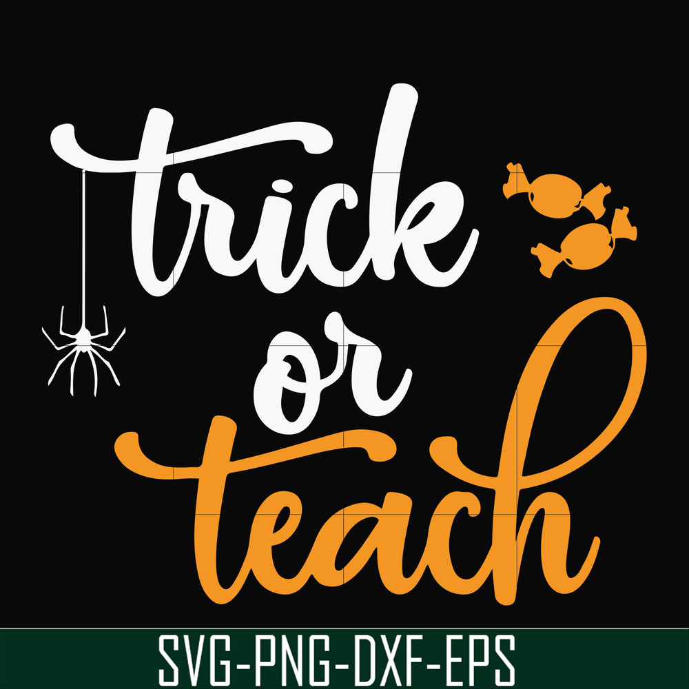 HLW2007201-Trick or teach svg, halloween svg, png, dxf, eps digital file.jpg